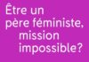 L’essor d’une paternité féministe reste entravé par la société