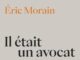 Les précieux souvenirs de l’ex-avocat Eric Morain
